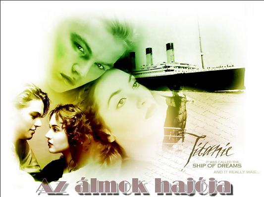 *Az lmok hajja*Titanic*